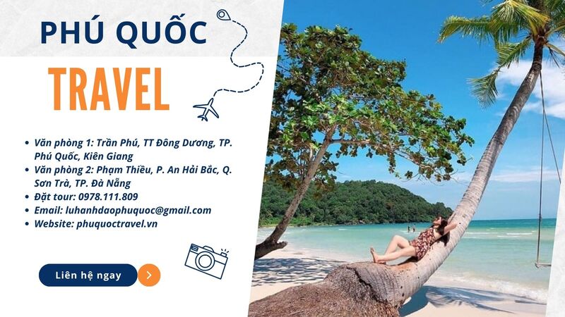 Đặt tour du lịch Phú Quốc uy tín, nhiều ưu đãi tại Phú Quốc Travel